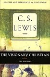 The Visionary Christian (0805420428) by Lewis, C. S. Lewis, C. S.: The Visionary Christian