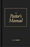 Hobbs, James R.: Pastors Manual Hobbs, James R.: Pastors Manual