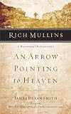 Smith, James: Rich Mullins: An Arrow Pointing to Heaven Smith, James: Rich Mullins: An Arrow Pointing to Heaven