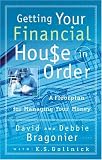 Bragonier, David: Getting Your Financial House in Order: A Floorplan for Managing Your Money