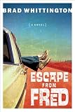 Whittington, Brad: Escape from Fred