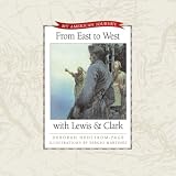Martinez, Sergio: From East to West With Lewis and Clark Martinez, Sergio: From East to West With Lewis and Clark