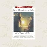 Hedstrom-Page, Deborah: From Telegraph to Light Bulb With Thomas Edison Hedstrom-Page, Deborah: From Telegraph to Light Bulb With Thomas Edison