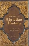 Baker, Robert A.: A Summary of Christian History Baker, Robert A.: A Summary of Christian History