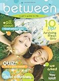 Courtney, Vicki: Between: A Girl's Guide to Life Courtney, Vicki: Between: A Girl's Guide to Life