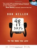 Miller, Dan: 48 Days to the Work You Love: An Interactive Study Miller, Dan: 48 Days to the Work You Love: An Interactive Study