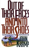 Kramp, John: Out of Their Faces and into Their Shoes: How to Understand Spiritually Lost People and Give Them Directions to God Kramp, John: Out of Their Faces and into Their Shoes: How to Understand Spiritually Lost People and Give Them Directions to God