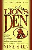 Shea, Nina: In the Lion's Den: Persecuted Christians and What the Western Church Can Do About It Shea, Nina: In the Lion's Den: Persecuted Christians and What the Western Church Can Do About It