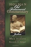 Gangel, Kenneth O.: Holman Old Testament Commentary Joshua