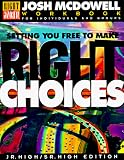 McDowell, Josh: Setting You Free to Make Right Choices: Workbook for Junior High and High School Students McDowell, Josh: Setting You Free to Make Right Choices: Workbook for Junior High and High School Students