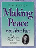 Sledge, Tom: Making Peace With Your Past Sledge, Tom: Making Peace With Your Past