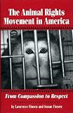 Finsen, Lawrence: Animal Rights Movement in America: From Compassion to Respect Finsen, Lawrence: Animal Rights Movement in America: From Compassion to Respect