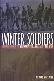 Stacewicz, Richard: Winter Soldier: An Oral History of the Vietnam Veterans Against the War Stacewicz, Richard: Winter Soldier: An Oral History of the Vietnam Veterans Against the War