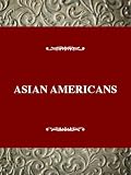 Chan, Sucheng: Asian Americans: An Interpretive History Chan, Sucheng: Asian Americans: An Interpretive History