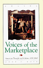 Rose, Anne C.: Voices of the Marketplace: American Thought and Culture, 1830-1860 Rose, Anne C.: Voices of the Marketplace: American Thought and Culture, 1830-1860
