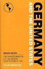 Ninkovich, Frank A.: Germany and the United States: The Transformation of the German Question Since 1945 Ninkovich, Frank A.: Germany and the United States: The Transformation of the German Question Since 1945