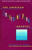 Adams, Judith A.: The American Amusement Park Industry: A History of Technology and Thrills