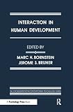 Bornstein, Marc H.: Interaction in Human Development