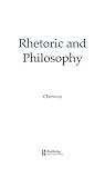 Rhetoric and Philosophy (0805804137) by Cherwitz, Richard A. Cherwitz, Richard A.: Rhetoric and Philosophy