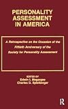 Megargee, E. I.: Personality Assessment in America : A Retrospective on the Occasion of the Fiftieth Anniversary of the Society for Personality Assessment