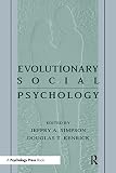 Simpson, Jeffry A.: Evolutionary Social Psychology Simpson, Jeffry A.: Evolutionary Social Psychology