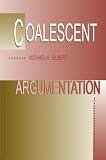 Gilbert, Michael A.: Coalescent Argumentation Gilbert, Michael A.: Coalescent Argumentation
