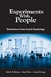 Experiments with People:  Revelations from Social Psychology