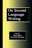 Silva, Tony J.: On Second Language Writing