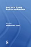 Contrastive Rhetoric Revisited and Redefined (0805836349) by Panetta, Clayann Gilliam Panetta, Clayann Gilliam: Contrastive Rhetoric Revisited and Redefined