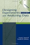 Maxwell, Scott E.: Designing Experiments and Analyzing Data: A Model Comparison Perspective