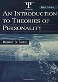 Ewen, Robert B.: An Introduction to Theories of Personality