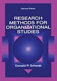 Schwab, Donald P.: Research Methods for Organizational Studies Schwab, Donald P.: Research Methods for Organizational Studies