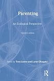 Luster, Tom: Parenting: An Ecological Perspective