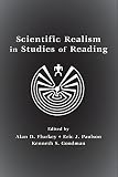 Flurkey, Alan D.: Scientific Realism in Studies of Reading Flurkey, Alan D.: Scientific Realism in Studies of Reading