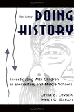 Levstik, Linda S.: Doing History: Investigating With Children In Elementary And Middle Schools Levstik, Linda S.: Doing History: Investigating With Children In Elementary And Middle Schools