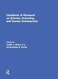 Eccles, Jacquelynne: Handbook of Research on Schools, Schooling and Human Development