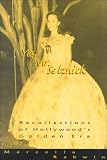 Rabwin, Marcella: Yes, Mr. Selznick: Recollections of Hollywood's Golden Era