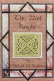 Smith, Michael W.: The 22nd Knight Smith, Michael W.: The 22nd Knight