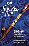 Sacred Pipe Black Elk's Account of the Seven Rites (0806102721) by Brown, J.E. Brown, J.E.: Sacred Pipe Black Elk's Account of the Seven Rites