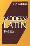 Sadler, J. D.: Modern Latin Book Two Sadler, J. D.: Modern Latin Book Two