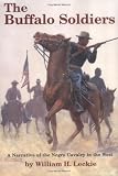 Leckie, William H.: The Buffalo Soldiers: A Narrative of the Negro Cavalry in the West
