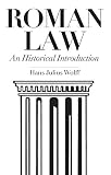 Wolff, Hans J.: Roman Law an Historical Introduction Wolff, Hans J.: Roman Law an Historical Introduction
