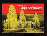 Proskouria, Tatiana: Album of Maya Architecture
