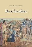 Woodward, Grace Steele: The Cherokees