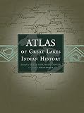 Tanner, Helen Hornbeck: Atlas of Great Lakes Indian History