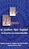 Hauptman, Laurence M.: The Pequots in Southern New England: The Fall and Rise of an American Indian Nation Hauptman, Laurence M.: The Pequots in Southern New England: The Fall and Rise of an American Indian Nation