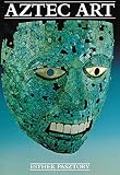 Pasztory, Esther: Aztec Art: Esther Pasztory