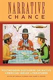 Vizenor, Gerald: Narrative Chance: Postmodern Discourse on Native American Indian Literatures Vizenor, Gerald: Narrative Chance: Postmodern Discourse on Native American Indian Literatures