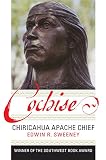 Sweeney, Edwin R.: Cochise: Chiricahua Apache Chief Sweeney, Edwin R.: Cochise: Chiricahua Apache Chief