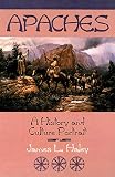 Haley, James L.: Apaches: A History and Culture Portrait Haley, James L.: Apaches: A History and Culture Portrait